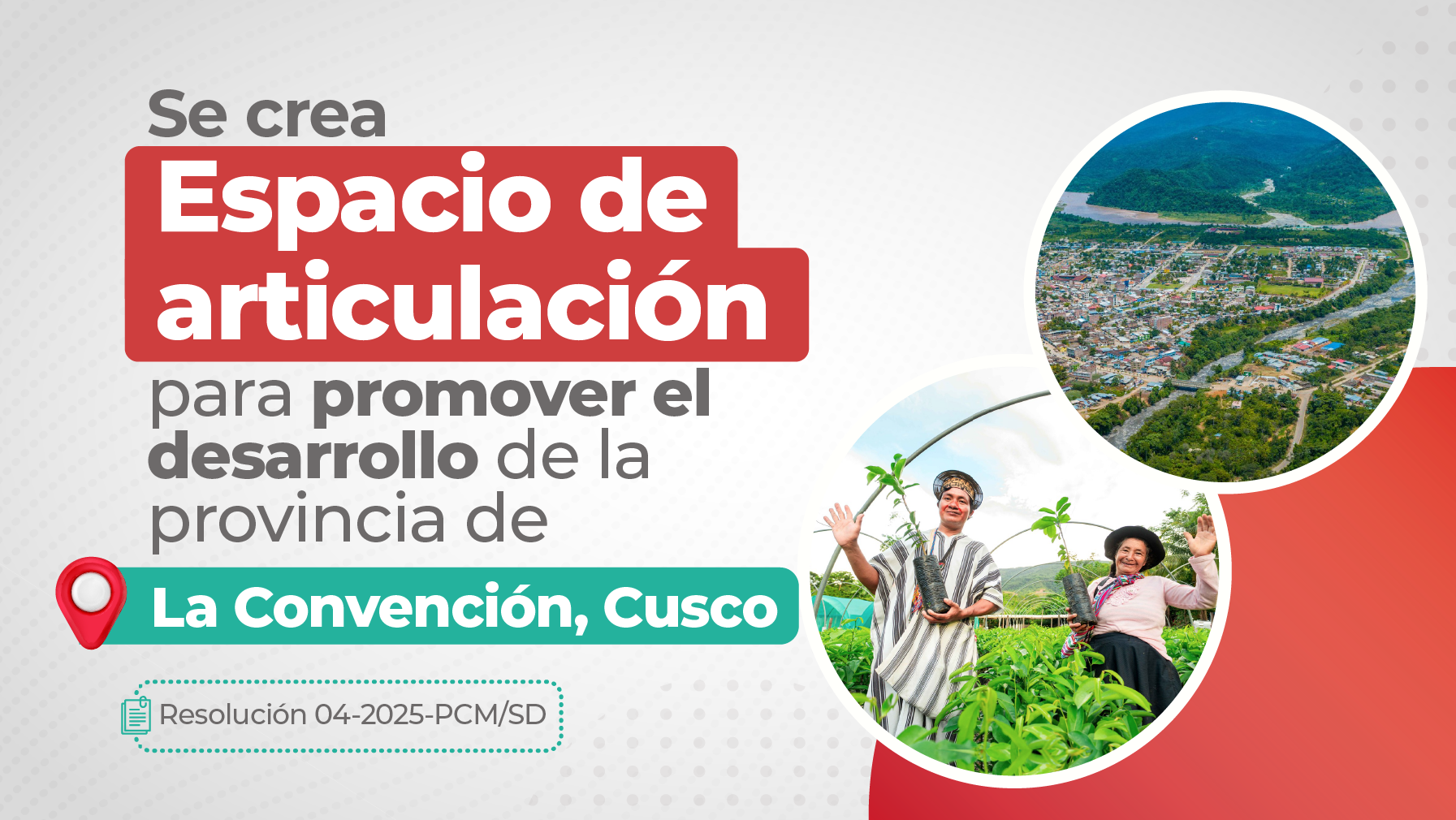 PCM crea Mesa para promover el desarrollo de la provincia de La Convención, en Cusco